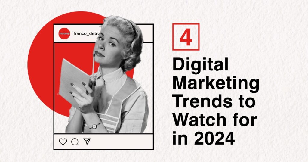 Social Media Marketing Trends to Watch in 2024